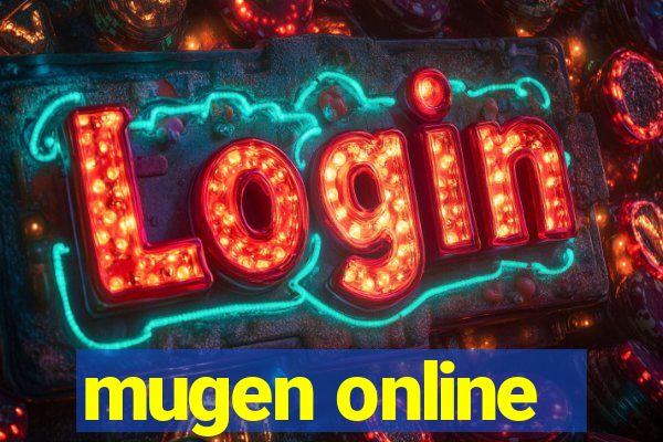 mugen online